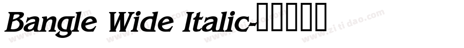 Bangle Wide Italic字体转换